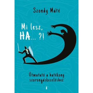 Mi lesz, HA ... ?! - Dr. Szondy Máté