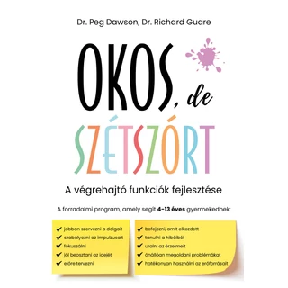 Okos, de szétszórt - Peg Dawson, Richard Guare