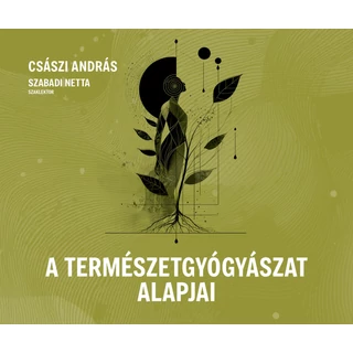 Császi András - A természetgyógyászat alapjai