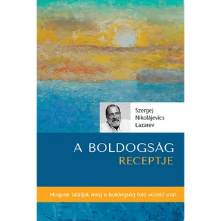 A boldogság receptje - Szergej Lazarev
